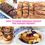 How To Ripen Bananas Quickly For Banana Bread Recipes?